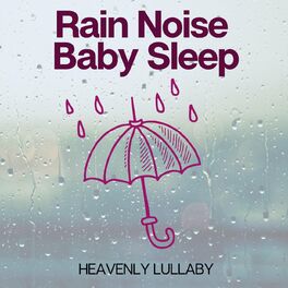 Album cover of Rain Noise Baby Sleep
