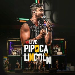 Album cover of Live Pipoca do Lincoln