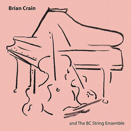 Album cover of Brian Crain and the BC String Ensemble