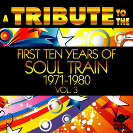 Album cover of A Tribute to the First Ten Years of Soul Train 1971-1980, Vol. 3