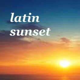 Album cover of Latin Sunset
