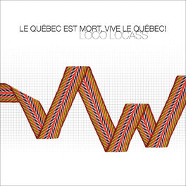 Album cover of Le Québec est mort, vive le Québec!