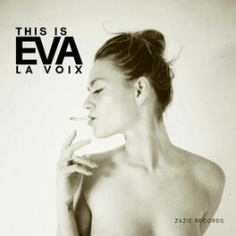 Album cover of This Is Eva la Voix