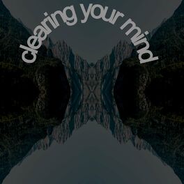 Album cover of Clearing Your Mind