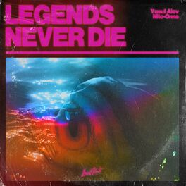 Album cover of Legends Never Die