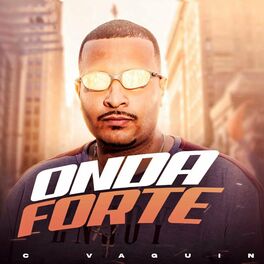 Album cover of Onda Forte (feat. Mc Vaguin)