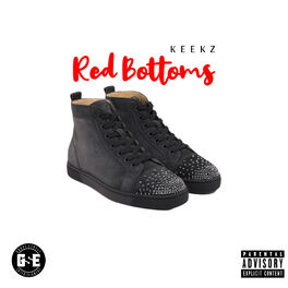 Keekz - Red Bottoms: lyrics and songs | Deezer