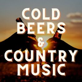 Album cover of Cold Beers & Country Music