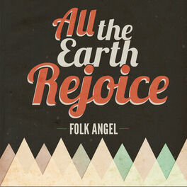 Album cover of All The Earth Rejoice - Christmas Songs, Vol. 5