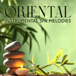 Album cover of Oriental Instrumental Spa Melodies: Soothing Playlist for Spa Treatments