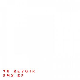 Album cover of Au Revoir (Remix)