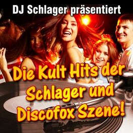 Album cover of DJ Schlager präsentiert - Die Kult Hits der Schlager und Discofox Szene!