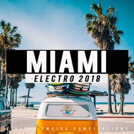 Album cover of Miami: Electro 2018