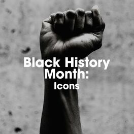 Album cover of Black History Month: ICONS