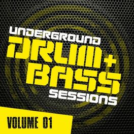 Album cover of Underground Drum & Bass Sessions Vol. 1