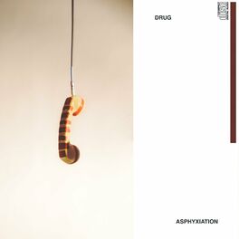 Album cover of Drug Asphyxiation