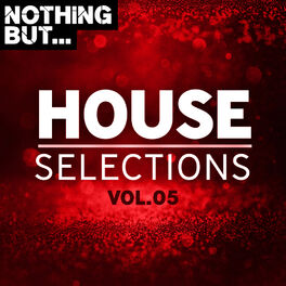 Album cover of Nothing But... House Selections, Vol. 05