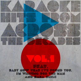Album cover of Karaoke Hits from Across the Decades, Vol. 1
