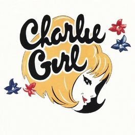 Album cover of Charlie Girl (1986 London Cast Recording)