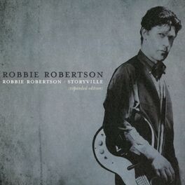 Album cover of Robbie Robertson / Storyville (Expanded Edition)