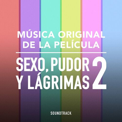 Alejandra Guzmán Sexo Pudor Y Lagrimas 2 Música Original De La Película Letras Y Canciones 2464