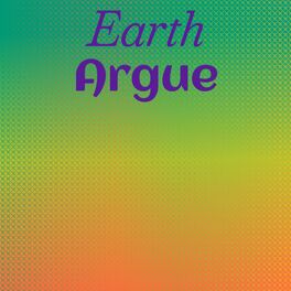 Album cover of Earth Argue