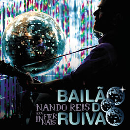 Album cover of Nando Reis E Os Infernais - Bailão Do Ruivão (Ao Vivo)