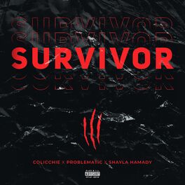 Album cover of Survivor (feat. Problematic & Shayla Hamady)
