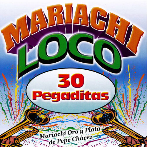 cd Mariachi Loco 30 pegaditas 500x500