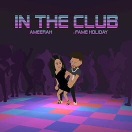 Album cover of In The Club (feat. Fame Holiday)