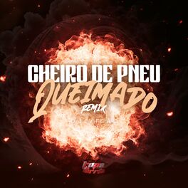 Album cover of Cheiro de Pneu Queimado