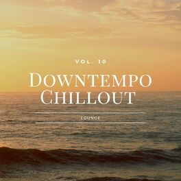 Album cover of Downtempo Chillout Lounge, Vol.10