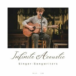 Album cover of Infinite Acoustic: Singer-Songwriters, Vol. 18