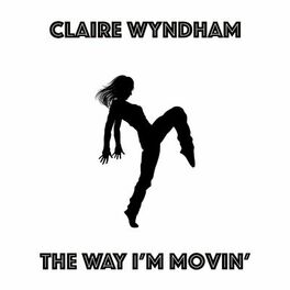 Album cover of The Way I'm Movin'
