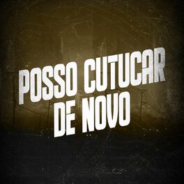 Album cover of Posso Cutucar De Novo