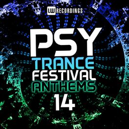Album cover of Psy-Trance Festival Anthems, Vol. 14