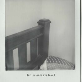 Album cover of for the ones i've loved
