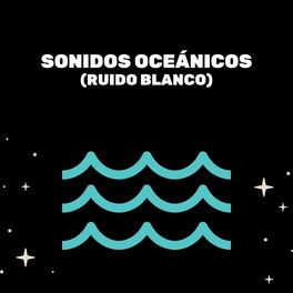 Album cover of Sonidos Oceánicos (Ruido Blanco)