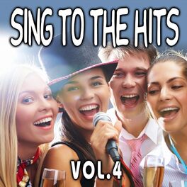Album cover of Sing to the Hits, Vol. 4