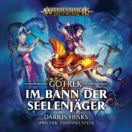 Album cover of Im Bann der Seelenjäger - Warhammer Age of Sigmar: Gotrek 3 (Ungekürzt)