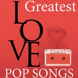 Album cover of Greatest Love Pop Songs