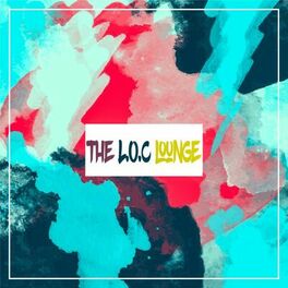 Album cover of The L.O.C Lounge