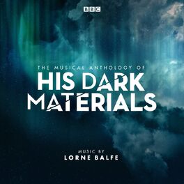 Album cover of The Musical Anthology of His Dark Materials (Music From The Television Series)