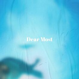 Album cover of Dear Most