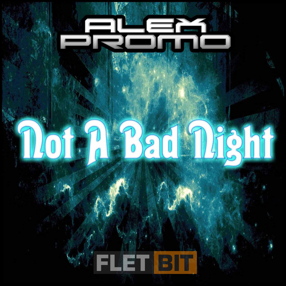 Bad night перевод. Alex Promo. Alexpromo.