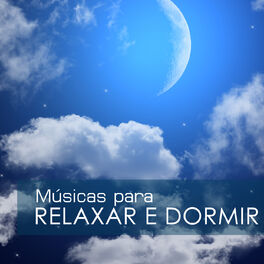 Album cover of Músicas para Relaxar e Dormir - Sons da Natureza para Relaxamento o Stress, Aliviar a Tensão e Ansiedade