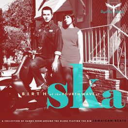 Album cover of Birth of the Fourth Wave of Ska