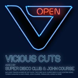 Album cover of Vicious Cuts: Open (Mixed by Super Disco Club & John Course)