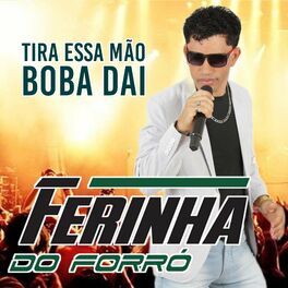 Album cover of Tira Essa Mão Boba Dai