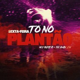 Album cover of Sexta-Feira To no Plantão